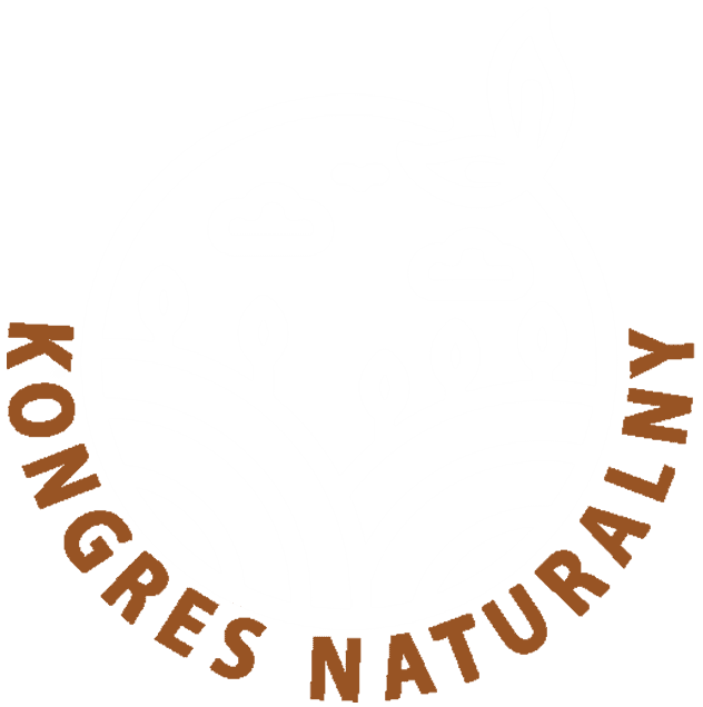 KONGRES NATURALNY - ŚWIADOMOŚĆ ŻYCIA W HARMONII Z NATURĄ